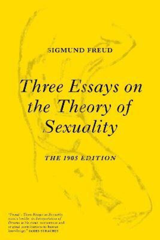 

Three Essays on the Theory of Sexuality: The 1905 Edition.paperback,By :Freud, Sigmund - Haute, Philippe Van - Westerink, Herman - Kistner, Ulrike