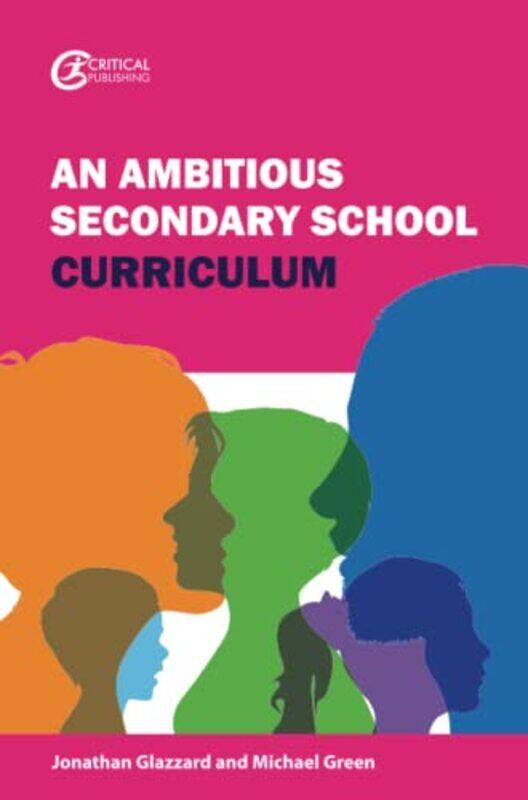 

An Ambitious Secondary School Curriculum by Jonathan GlazzardMichael Green-Paperback