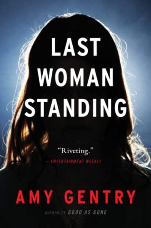 

Last Woman Standing by Amy Gentry-Paperback