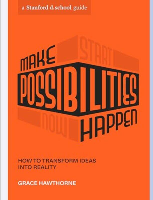 

Make Possibilities Happen By Hawthorne Grace - Paperback