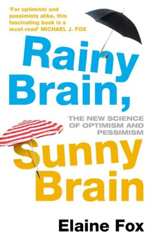 

Rainy Brain Sunny Brain by Elaine Fox-Paperback