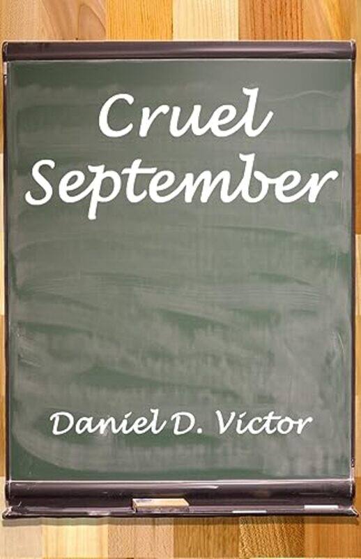 

Cruel September by Daniel D Victor -Paperback