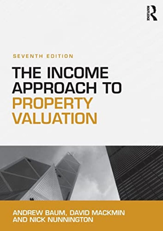 The Income Approach To Property Valuation by Andrew Baum Paperback