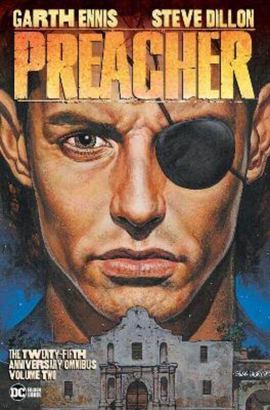 

Preacher: The 25th Anniversary Omnibus Vol. 2.Hardcover,By :Ennis, Garth - Dillon, Steve