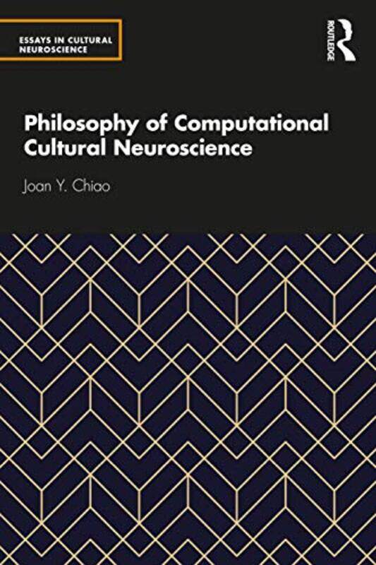 

Philosophy of Computational Cultural Neuroscience by Joan Y Chiao-Paperback