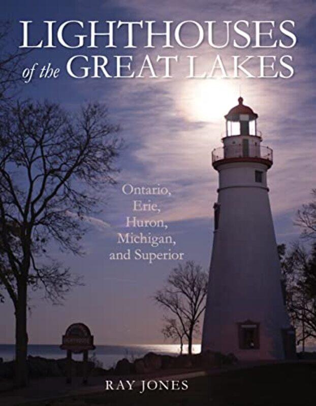 

Lighthouses of the Great Lakes by Ray Jones-Paperback