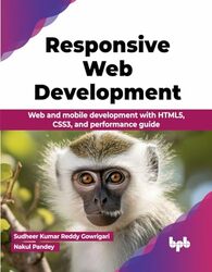 Responsive Web Development by Sudheer KumarNakul Pandey -Paperback