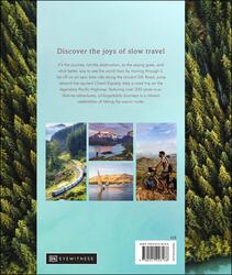 Unforgettable Journeys: Slow down and see the world, Hardcover Book, By: DK Eyewitness