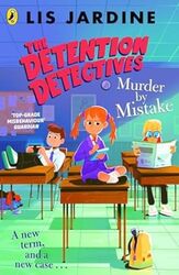 The Detention Detectives Murder By Mistake