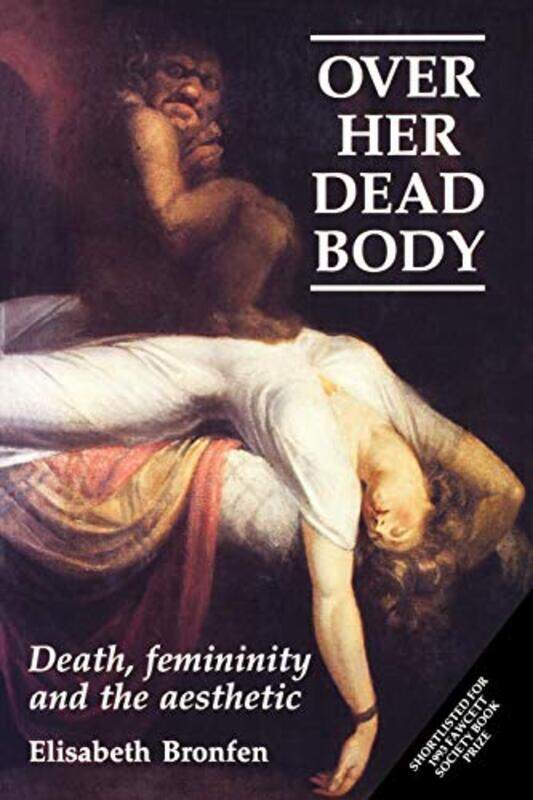 

Over Her Dead Body by Elisabeth Bronfen-Paperback