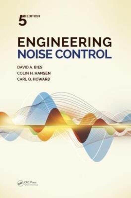 

Engineering Noise Control.paperback,By :Bies, David A. (University of Adelaide, Australia) - Hansen, Colin H. - Howard, Carl Q.