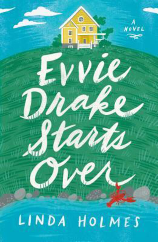 

Evvie Drake Starts Over: A Novel, Hardcover Book, By: Linda Holmes