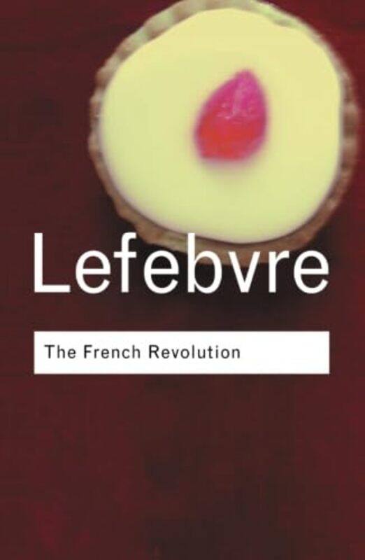 

The French Revolution by Georges Lefebvre-Paperback