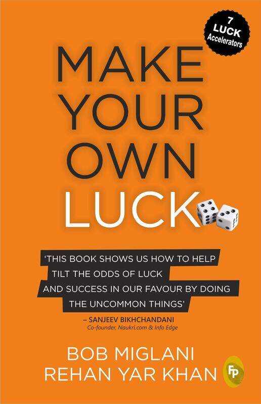 

Make Your Own Luck: How to Increase Your Odds of Success in Sales, Startups, Corporate Career and Li, Paperback Book, By: Bob Miglani - Rehan Yar Khan