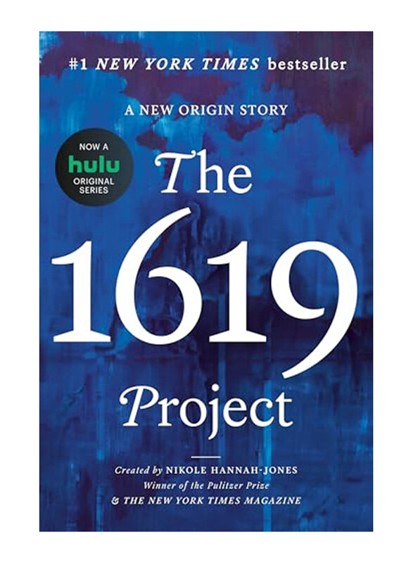 

The 1619 Project A New Origin Story, Hardcover Book, By: Nikole Hannah Jones
