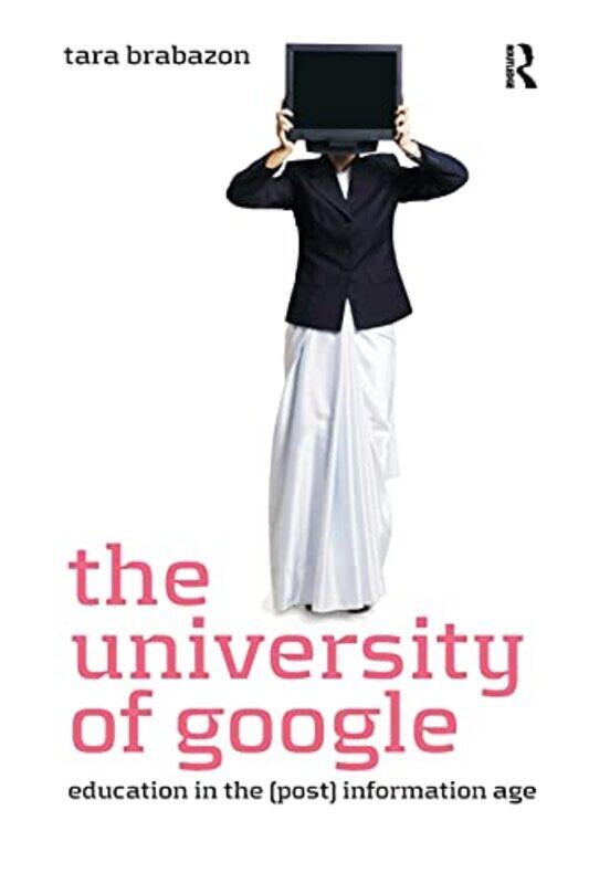 

The University of Google by Tara Brabazon-Paperback