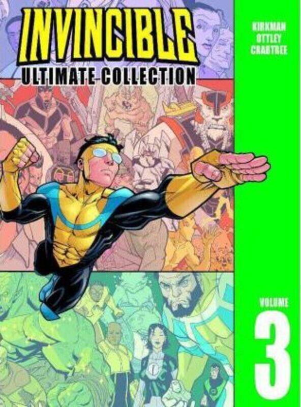 

Invincible: The Ultimate Collection Volume 3,Hardcover,By :Robert Kirkman