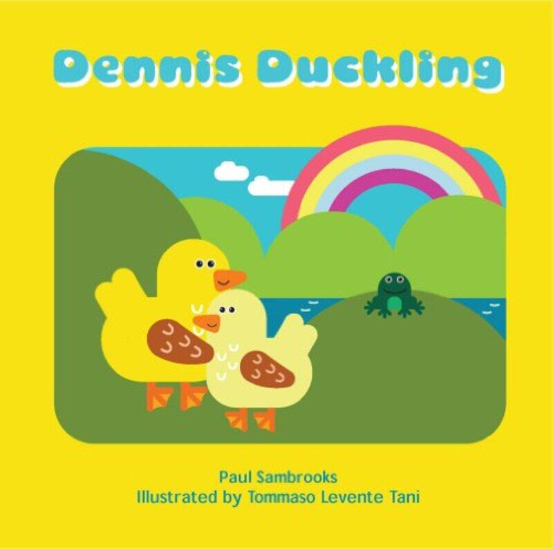 

Dennis Duckling by Anthony Flinders University Elliott-Paperback