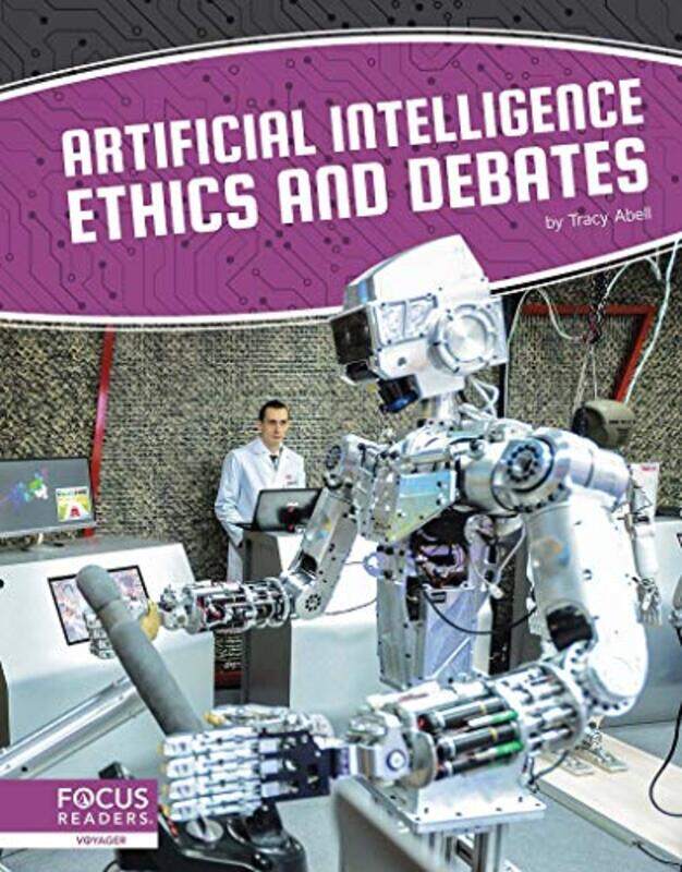 

Artificial Intelligence Artificial Intelligence Ethics and Debates by Tracy Abell-Hardcover