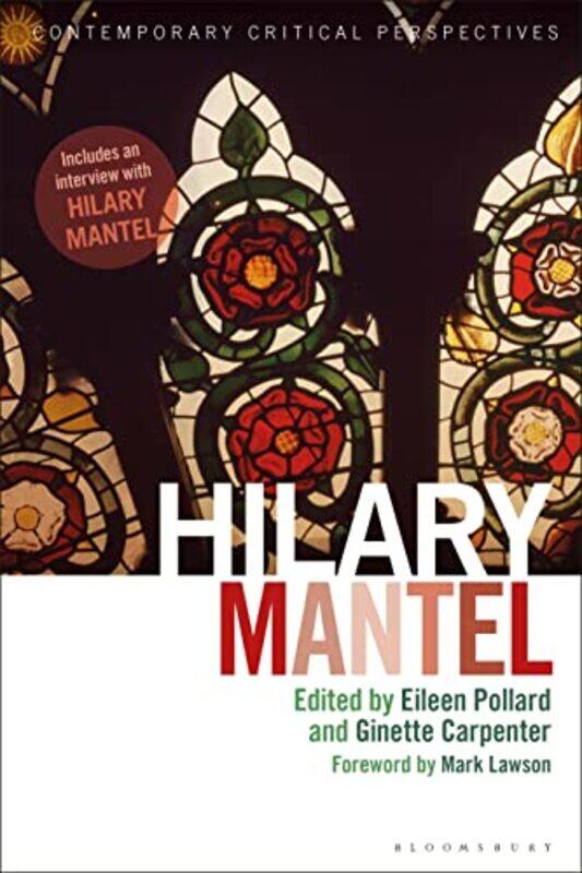 Hilary Mantel by Dr Eileen University of Chester, UK PollardDr Ginette Manchester Metropolitan University, UK Carpenter-Hardcover