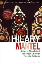 Hilary Mantel by Dr Eileen University of Chester, UK PollardDr Ginette Manchester Metropolitan University, UK Carpenter-Hardcover