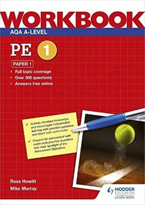 

Aqa A-Level Pe Workbook 1: Paper 1 By Howitt, Ross - Murray, Mike Paperback