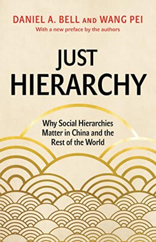 

Just Hierarchy by Daniel A BellWang Pei-Paperback