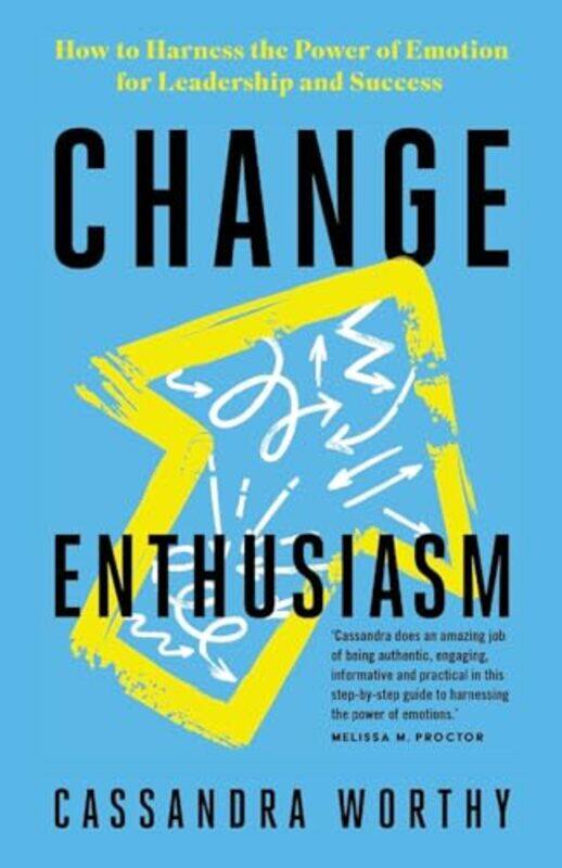 

Change Enthusiasm by Cassandra Worthy-Paperback