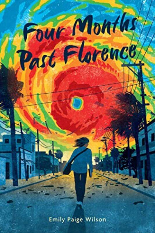 

Four Months Past Florence by Emily Paige Wilson-Paperback