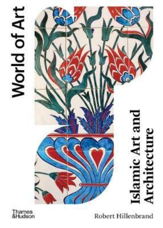 

Islamic Art and Architecture.paperback,By :Hillenbrand, Robert