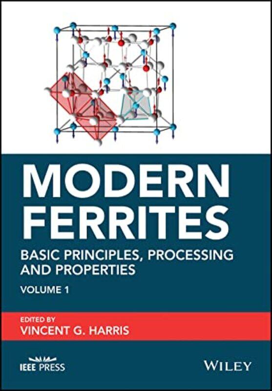 

Modern Ferrites Volume 1 by Vincent G Northeastern University Boston, MA, USA Harris-Hardcover