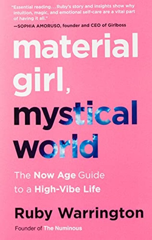 Material Girl Mystical World The Now Age Guide To A Highvibe Life By Warrington, Ruby Paperback
