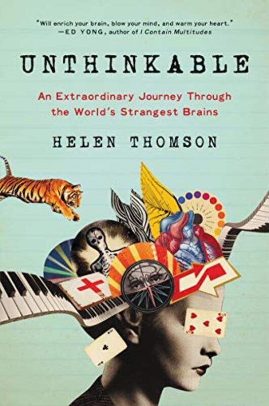 

Unthinkable: An Extraordinary Journey Through the World's Strangest Brains,Paperback,by:Thomson, Helen