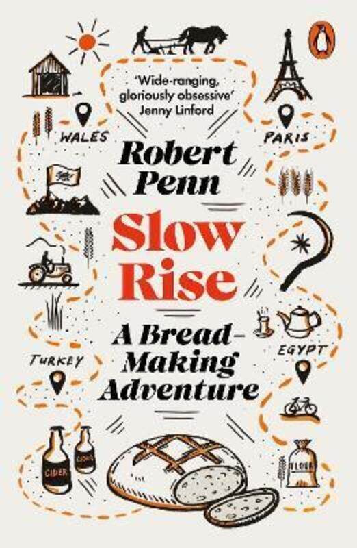 

Slow Rise: A Bread-Making Adventure.paperback,By :Penn, Robert