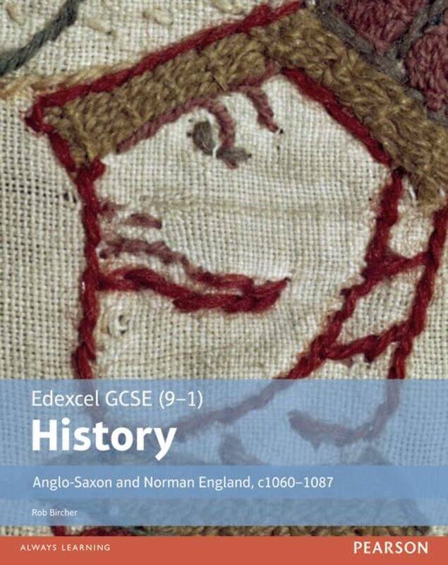 

Edexcel Gcse 91 History Anglosaxon And Norman England C10601088 Student Book By Rob Bircher...Paperback