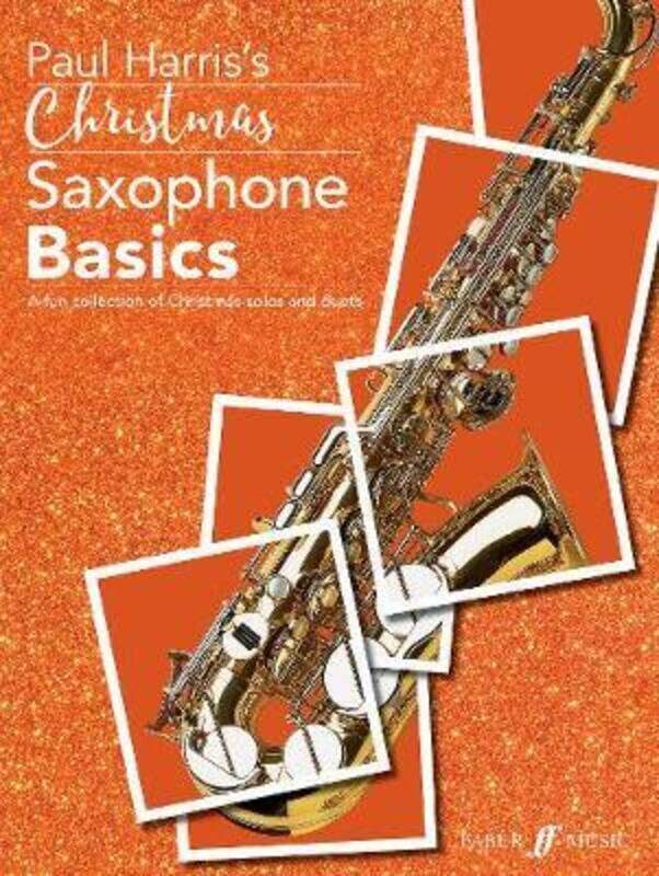 

Christmas Saxophone Basics.paperback,By :Harris, Paul
