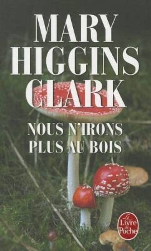 

Nous n'irons Plus Au Bois.paperback,By :Clark, Mary Higgins