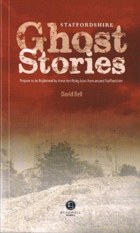 

Staffordshire Ghost Stories by Mr David Bell-Paperback