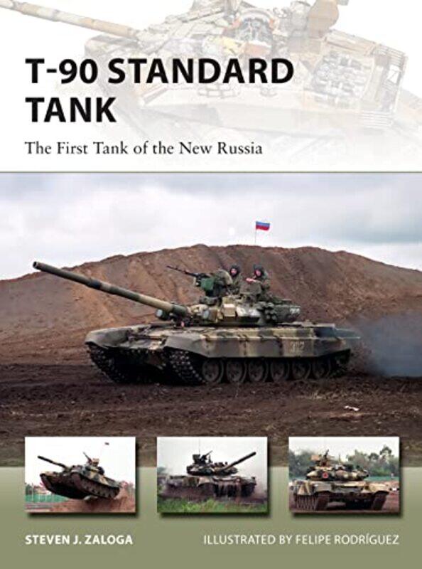 

T90 Standard Tank by Steven J Author ZalogaFelipe Rodriguez-Paperback