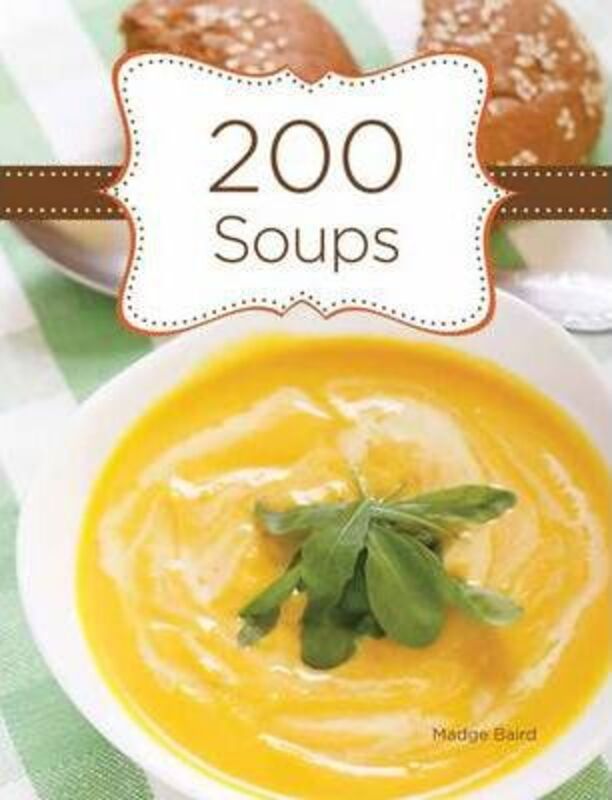 200 Soups.paperback,By :Madge Baird