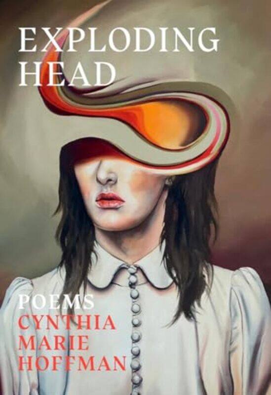 

Exploding Head By Hoffman Cynthia Marie - Paperback