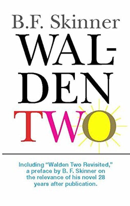 

Walden Two,Paperback,by:Skinner, B. F.