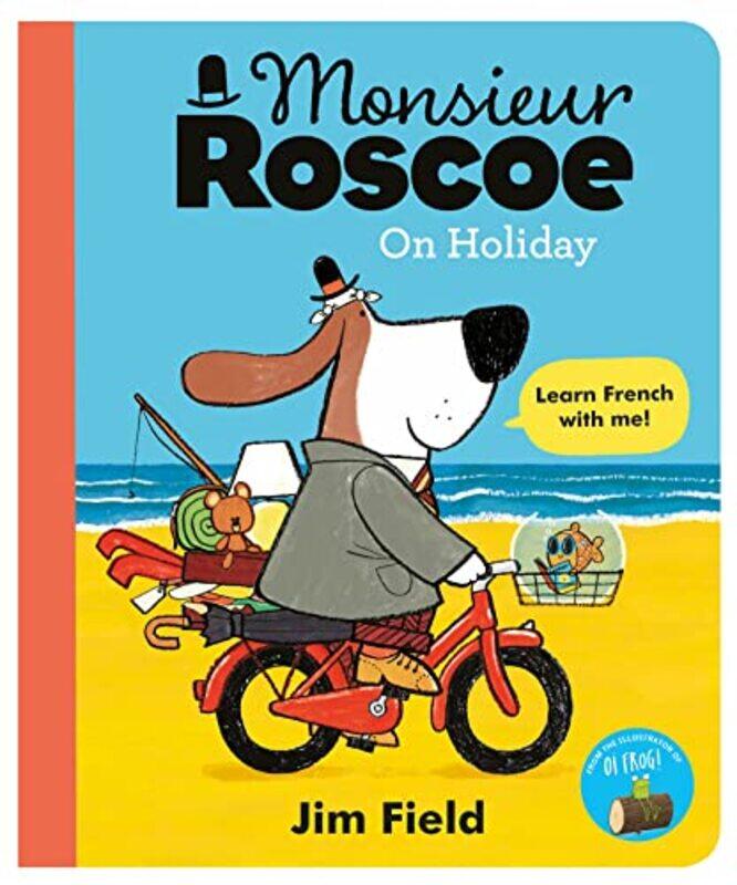 

Monsieur Roscoe on Holiday by Jim Field-Paperback