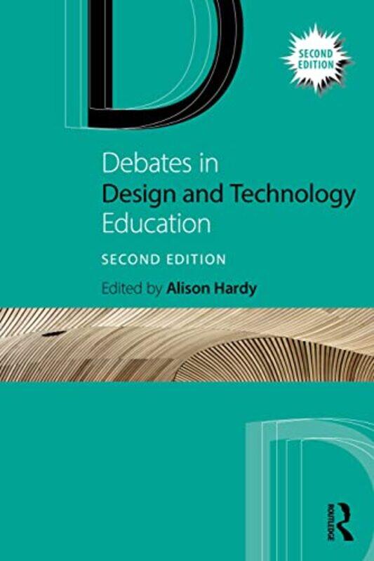 

Debates in Design and Technology Education by Matthias Universitat Zurich Mahlmann-Paperback