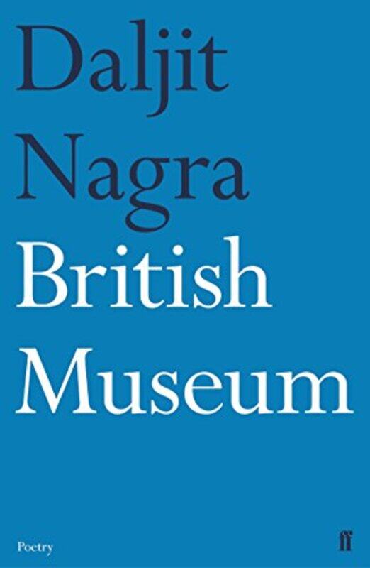 

British Museum by Daljit Nagra-Paperback