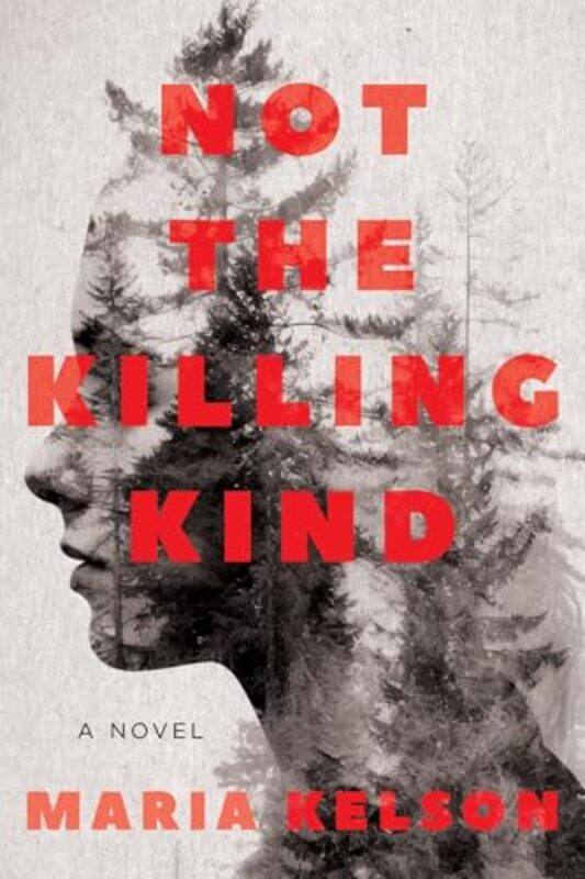 

Not The Killing Kind By Kelson Maria - Hardcover