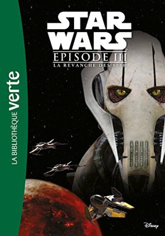

STAR WARS 10-12 ANS - T03 - STAR WARS EPISODE III - LA REVANCHE DES SITH - LE ROMAN DU FILM , Paperback by Lucasfilm