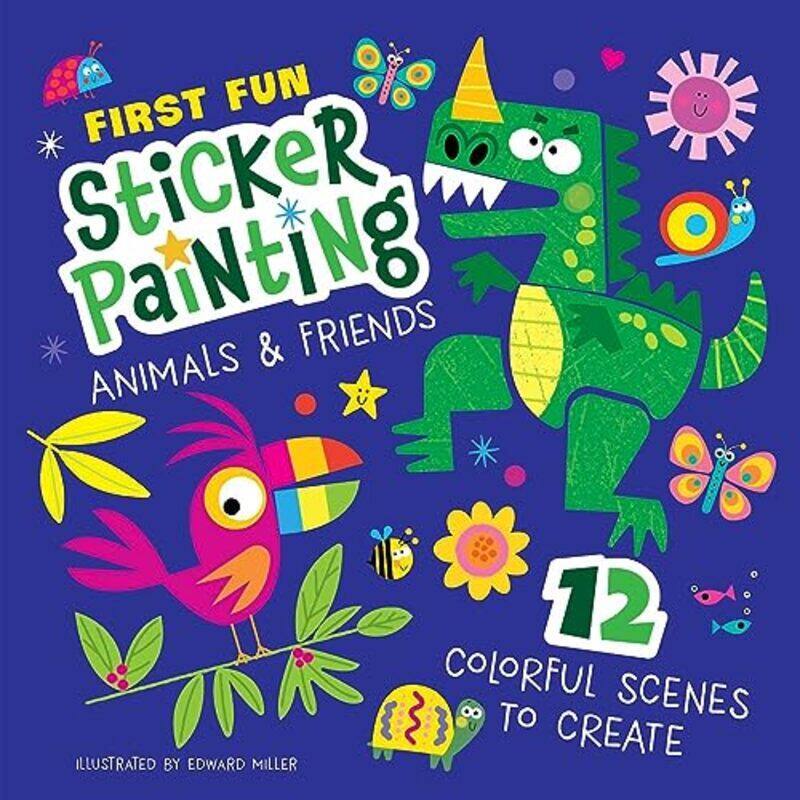 

First Fun Sticker Painting Animals and Friends by Edward Miller-Paperback