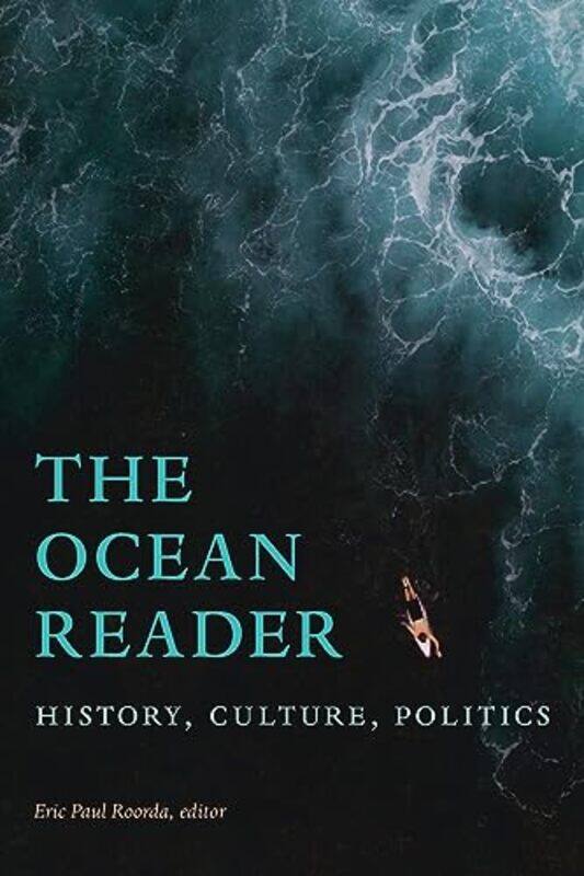 

The Ocean Reader by Eric Paul Roorda-Paperback