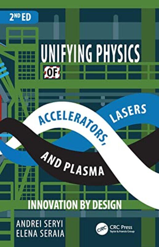 

Unifying Physics of Accelerators Lasers and Plasma by Mojang AB-Paperback